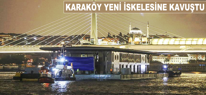 Karaköy yeni iskelesine kavuştu