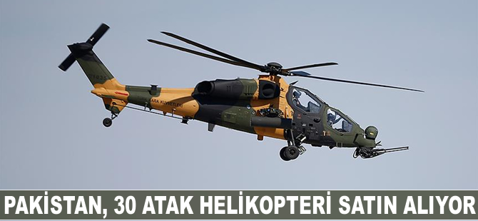 30 Atak helikopteri için Pakistan ile imzalar atıldı