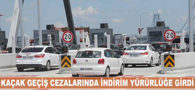 Kaçak geçiş cezalarına indirim yürürlükte