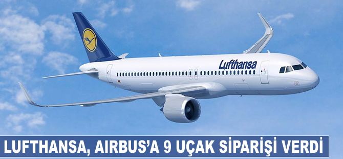 Lufthansa Group, 6 adet Airbus A320neo ve 3 adet A320ceo sipariş etti