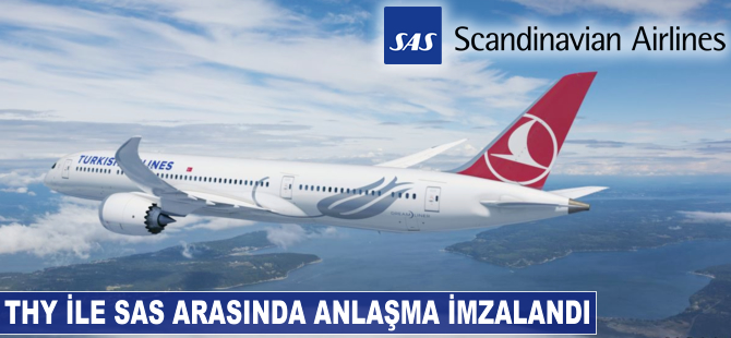 THY ile SAS arasında anlaşma imzalandı