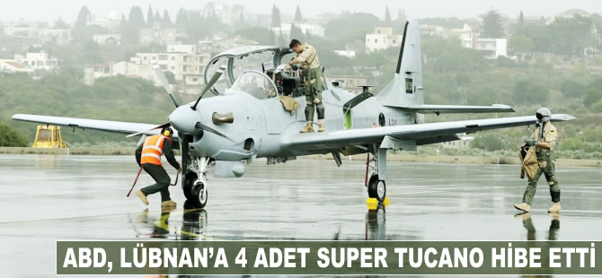 ABD Lübnan'a 4 adet Super Tucano hibe etti