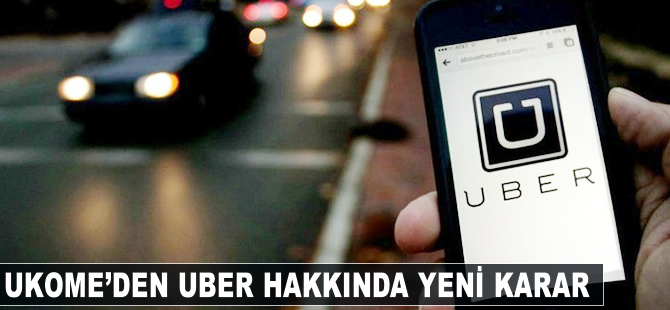 UKOME'den Uber hakkında yeni karar