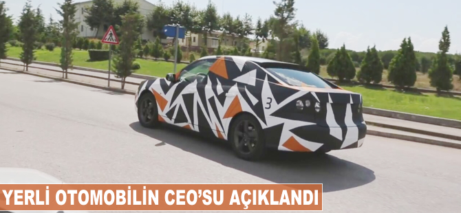 Yerli otomobilin CEO'su açıklandı