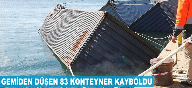 Gemiden düşen 83 konteyner kayboldu