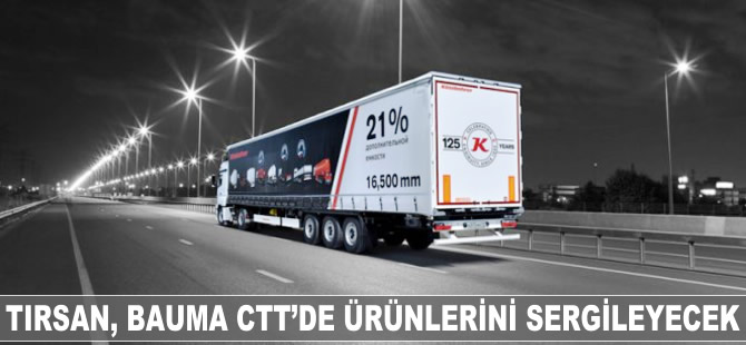 TIRSAN, Bauma CTT'de ürünlerini sergileyecek