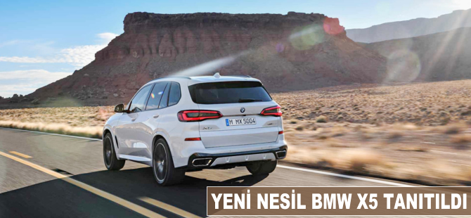 Yeni nesil BMW X5 tanıtıldı