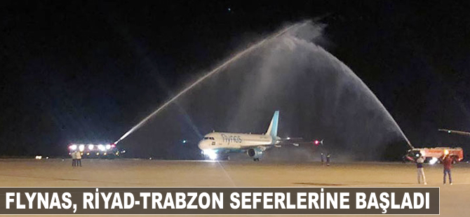 Riyad-Trabzon seferleri başladı