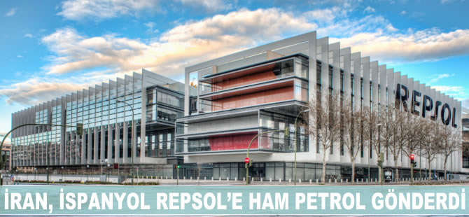 İran, İspanyol Repsol’e ham petrol gönderdi