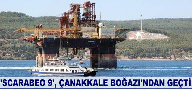 Scarabeo 9, Çanakkale Boğazı'ndan geçti