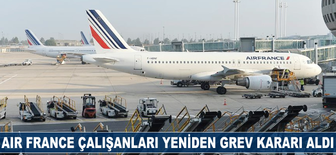 Air France çalışanları yeniden grev kararı aldı