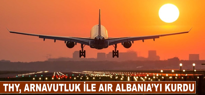 THY, Arnautluk'la Air Albania’yı kurdu