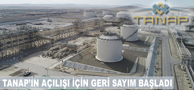 TANAP'ın açılışı için geri sayım başladı