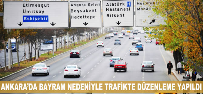 Ankara'da bayram nedeniyle trafikte düzenleme yapıldı