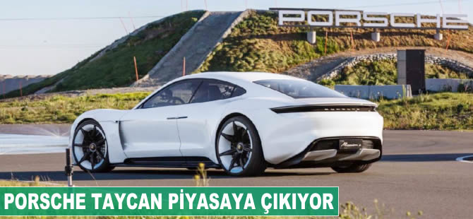 Porsche Taycan piyasaya çıkıyor