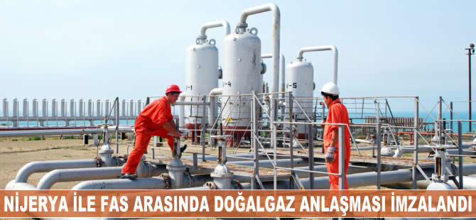 Nijerya ile Fas arasında doğalgaz anlaşması imzalandı