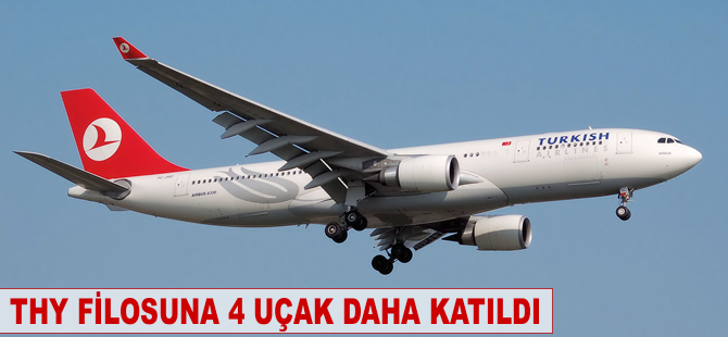 THY filosuna 4 uçak daha katıldı