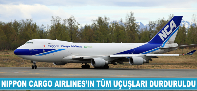 Nippon Cargo Airlines'ın tüm uçuşları durduruldu