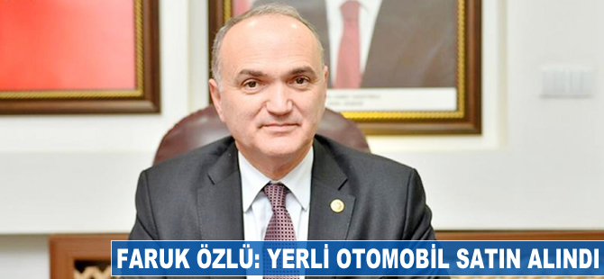 Faruk Özlü: Yerli otomobil 'satın alındı'