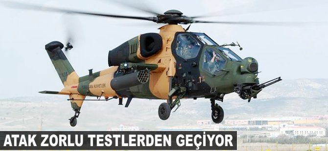 ATAK zorlu testlerden geçiyor