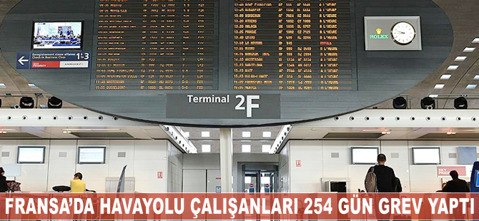 Fransa'da havayolu çalışanları 254 gün grev yaptı