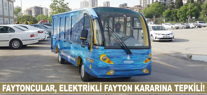 Faytoncular "elektrikli fayton" kararına tepkili