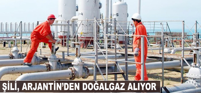 Şili Arjantin’den doğalgaz alıyor