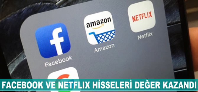 Facebook ve Netflix hisseleri değer kazandı