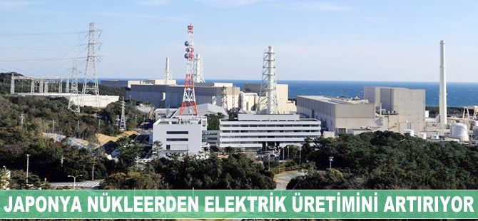 Japonya nükleerden elektrik üretimini artırıyor