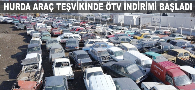 Hurda araç teşvikinde ÖTV indirimi başladı