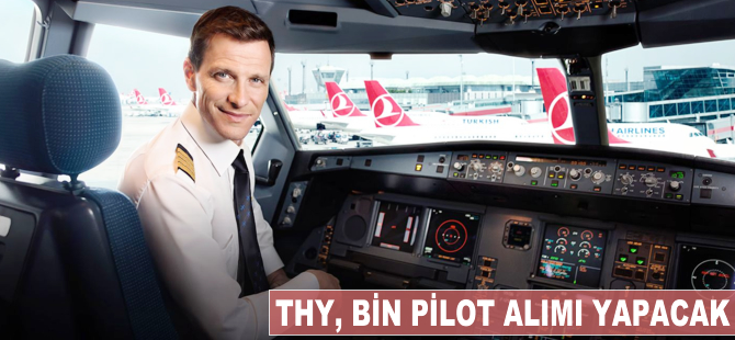 THY, bin pilot alımı yapacak