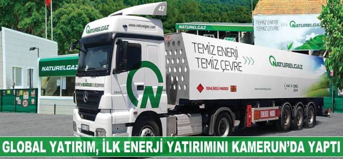 Global Yatırım Holding enerjide ilk uluslararası adımı Kamerun’da attı