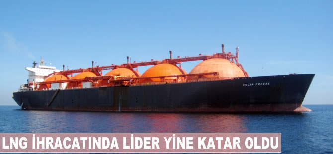 LNG ihracatında lider yine Katar oldu