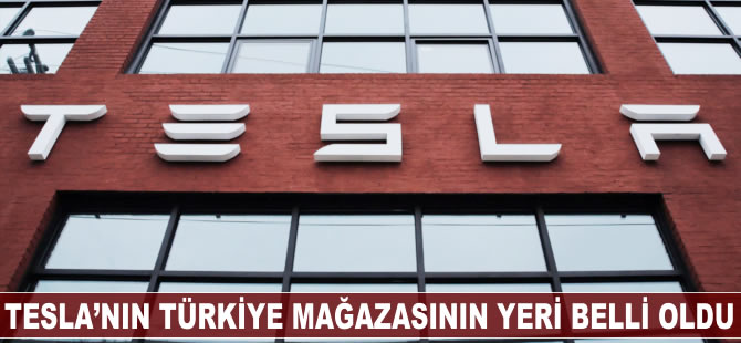 Tesla'nın Türkiye mağazasının yeri belli oldu