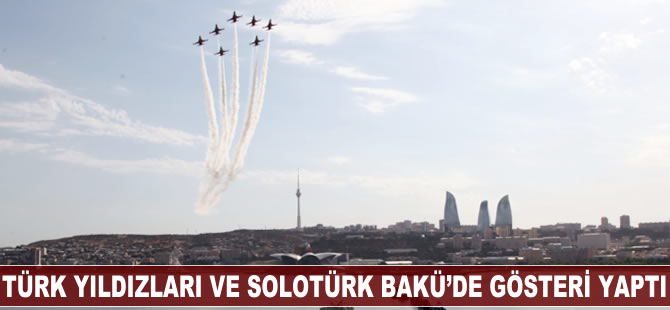 Türk Yıldızları ve SOLOTÜRK Bakü'de gösteri yaptı