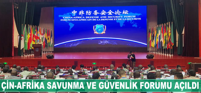 Çin-Afrika Savunma ve Güvenlik Forumu Pekin'de açılıyor