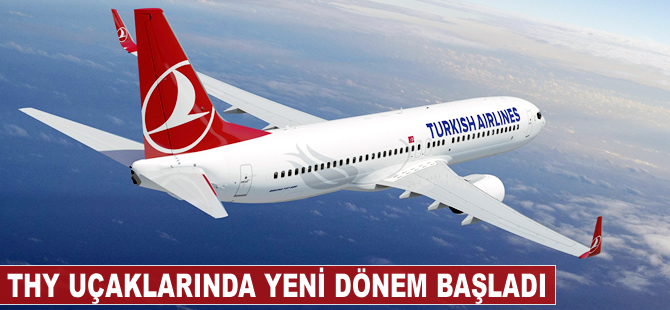 THY uçaklarında yeni dönem başladı