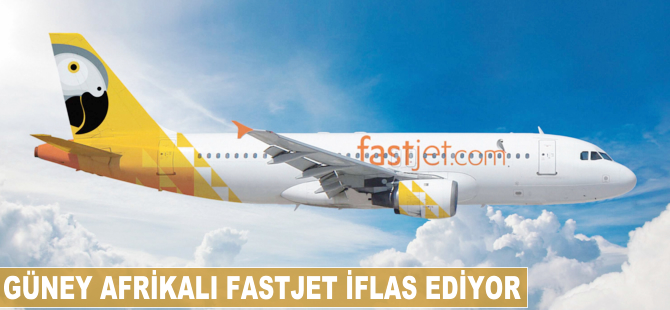 Güney Afrikalı Fastjet iflas ediyor