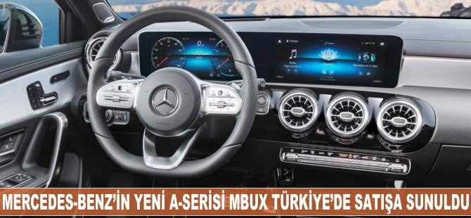 Mercedes'in yapay zekalı A-serisi Türkiye'de satışa sunuldu