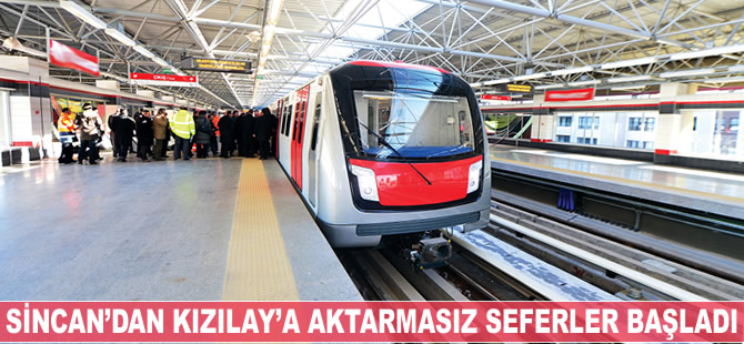 Ankara metrosu, Sincan'dan Kızılay'a aktarmasız gidiyor