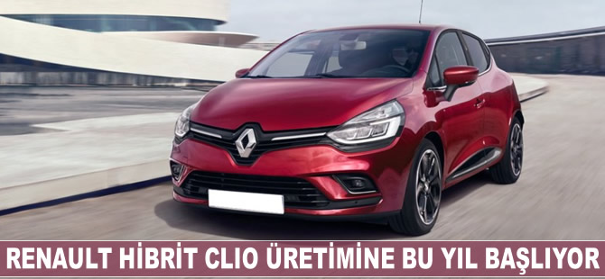 Renault, hibrit Clio üretimine başlıyor