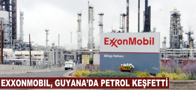 ExxonMobil Guyana’da petrol keşfetti