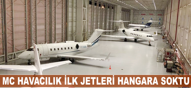 MC Havacılık ilk jetleri hangara soktu