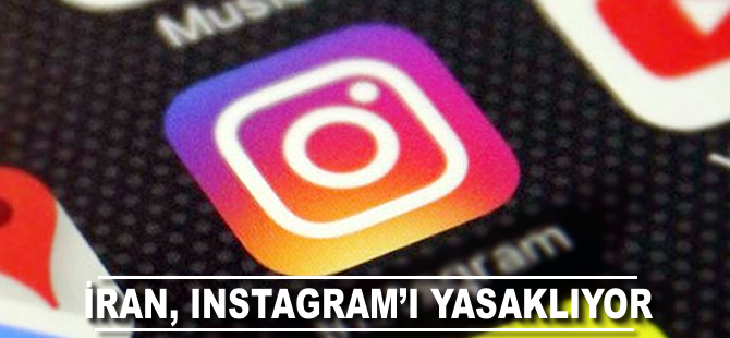 İran, İnstagram'ı yasaklıyor