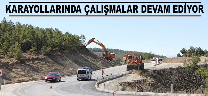 Karayollarında çalışmalar devam ediyor