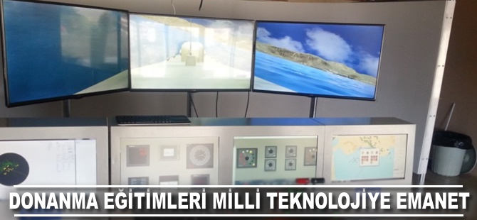 Donanma eğitimleri milli teknolojiye emanet