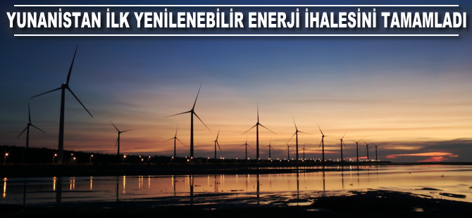 Yunanistan ilk yenilenebilir enerji ihalesini tamamladı