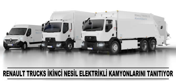 Renault Trucks, ikinci nesil elektrikli kamyonlarını tanıtıyor