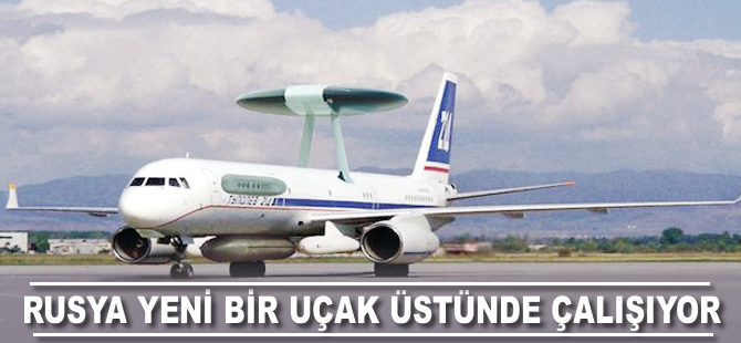 Rusya yeni bir uçak üzerinde çalışıyor