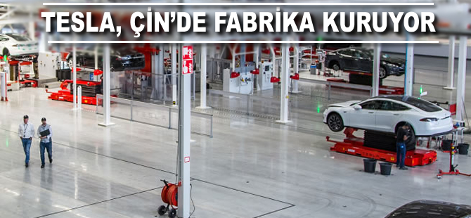 Tesla ABD dışındaki ilk fabrikasını Çin’de açacak